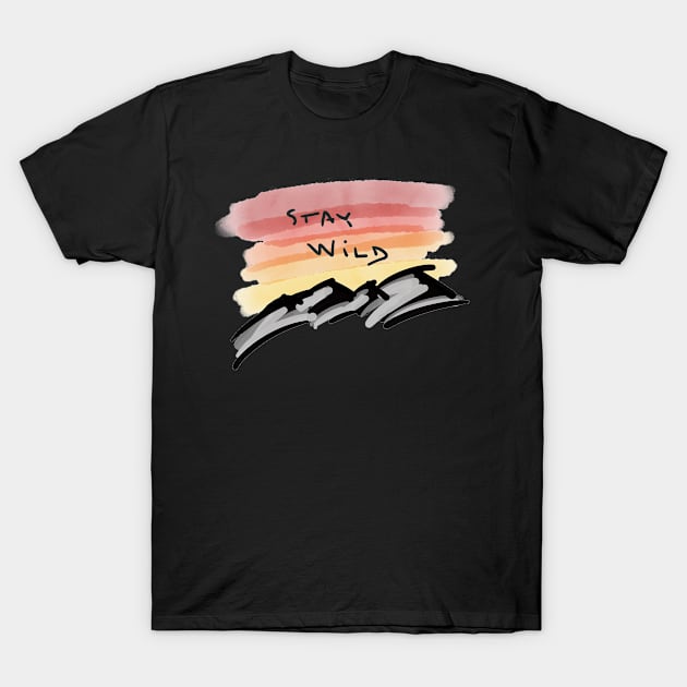 stay wild! T-Shirt by pholange